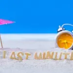 Consigli per organizzare una vacanza last minute